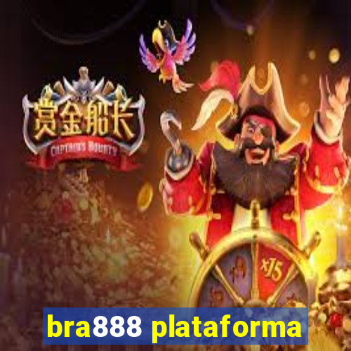 bra888 plataforma